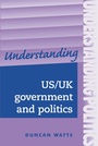 Cover: Understanding Us/Uk Government and Politics - Manchester University Press