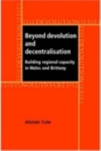Abbildung von: Beyond Devolution and Decentralisation - Manchester University Press