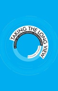 Cover: Taking the Long View - Manchester University Press