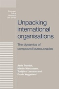 Cover: Unpacking International Organisations - Manchester University Press
