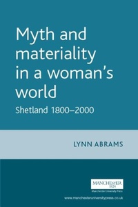 Enlarge image Cover: Myth and Materiality in a Woman's World - Manchester University Press