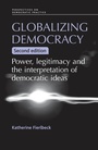 Cover: Globalizing Democracy - Manchester University Press