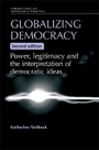 Cover: Globalizing Democracy - Manchester University Press