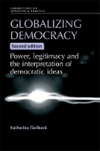 Enlarge image Cover: Globalizing Democracy - Manchester University Press
