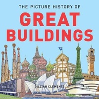 Enlarge image Cover: The Picture History of Great Buildings - Frances Lincoln Children's Books