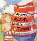 Cover: Mummy, Mummy, What's In Your Tummy? - Frances Lincoln Children's Books