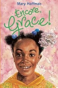 Enlarge image Cover: Encore Grace! - Frances Lincoln Children's Books