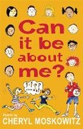 Cover: Can It Be About Me? - Frances Lincoln Children's Books