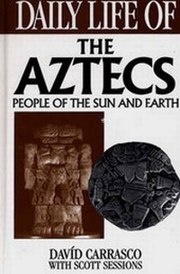 Enlarge image Cover: Daily Life of the Aztecs - Greenwood Press