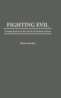 Cover: Fighting Evil - Praeger Publishers Inc