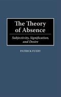 Cover: The Theory of Absence - Praeger Publishers Inc