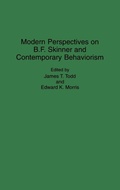 Cover: Modern Perspectives on B. F. Skinner and Contemporary Behaviorism - Praeger Publishers Inc