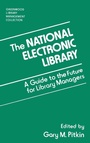 Cover: The National Electronic Library - Libraries Unlimited Inc