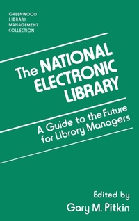 Enlarge image Cover: The National Electronic Library - Libraries Unlimited Inc