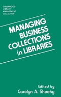 Cover: Managing Business Collections in Libraries - Libraries Unlimited Inc