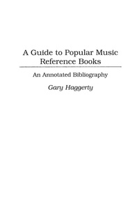 Enlarge image Cover: A Guide to Popular Music Reference Books - Greenwood Press