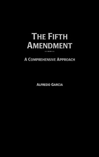 Enlarge image Cover: The Fifth Amendment - Praeger Publishers Inc