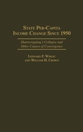 Cover: State Per-Capita Income Change Since 1950 - Praeger Publishers Inc
