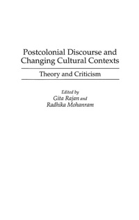 Enlarge image Cover: Postcolonial Discourse and Changing Cultural Contexts - Praeger Publishers Inc