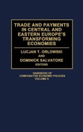 Cover: Trade and Payments in Central and Eastern Europe's Transforming Economies - Greenwood Press