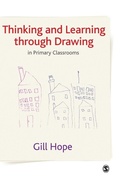 Cover: Thinking and Learning Through Drawing - SAGE Publications Ltd