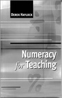 Cover: Numeracy for Teaching - SAGE Publications Ltd