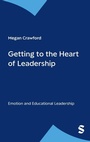 Cover: Getting to the Heart of Leadership - SAGE Publications Ltd