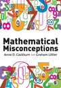 Cover: Mathematical Misconceptions - SAGE Publications Ltd