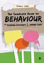 Cover: The Complete Guide to Behaviour for Teaching Assistants and Support Staff - SAGE Publications Ltd