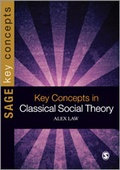 Cover: Key Concepts in Classical Social Theory - SAGE Publications Ltd
