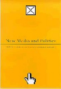 Enlarge image Cover: New Media and Politics - SAGE Publications Ltd