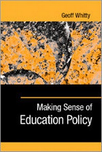 Enlarge image Cover: Making Sense of Education Policy - SAGE Publications Ltd