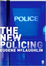 Cover: The New Policing - SAGE Publications Ltd