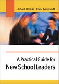Enlarge image Cover: A Practical Guide for New School Leaders - SAGE Publications Ltd