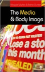 Cover: The Media and Body Image - SAGE Publications Ltd