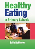 Cover: Healthy Eating in Primary Schools - SAGE Publications Ltd