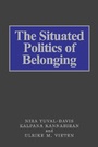 Cover: The Situated Politics of Belonging - SAGE Publications Ltd