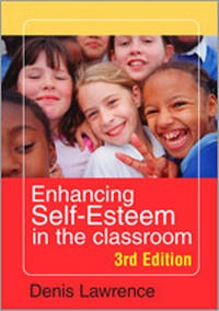 Enlarge image Cover: Enhancing Self-esteem in the Classroom - SAGE Publications Ltd