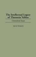 Cover: The Intellectual Legacy of Thorstein Veblen - Praeger Publishers Inc
