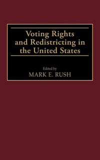 Enlarge image Cover: Voting Rights and Redistricting in the United States - Praeger Publishers Inc
