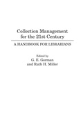 Cover: Collection Management for the 21st Century - Libraries Unlimited Inc