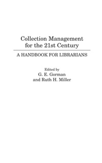 Enlarge image Cover: Collection Management for the 21st Century - Libraries Unlimited Inc
