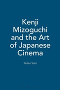 Cover: Kenji Mizoguchi and the Art of Japanese Cinema - Berg Publishers