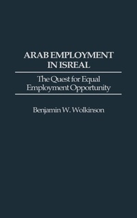 Abbildung von: Arab Employment in Israel - Praeger Publishers Inc
