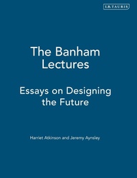 Enlarge image Cover: The Banham Lectures - Berg Publishers