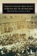 Cover: Twentieth-Century Mass Society in Britain and the Netherlands - Berg Publishers