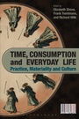 Cover: Time, Consumption and Everyday Life - Berg Publishers