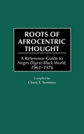 Cover: Roots of Afrocentric Thought - Greenwood Press