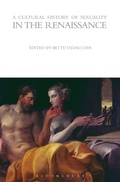 Cover: A Cultural History of Sexuality in the Renaissance - Berg Publishers