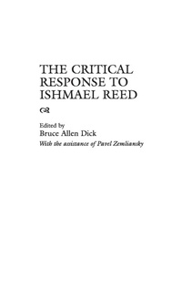 Enlarge image Cover: The Critical Response to Ishmael Reed - Greenwood Press